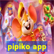 pipiko app